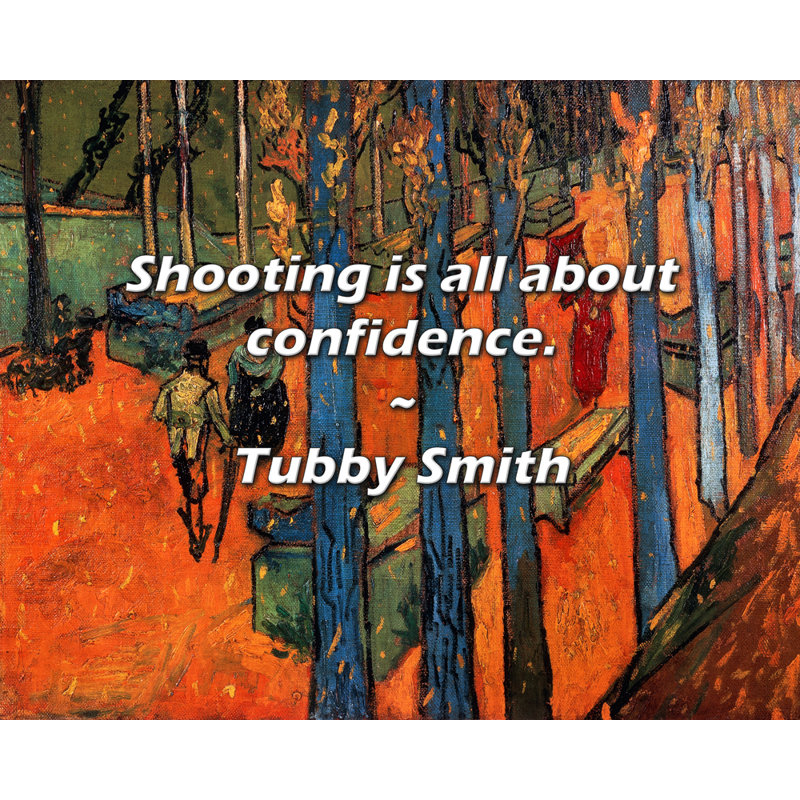 Citation artistique «Tirez sur la confiance». Toile tendue par Tubby Smith