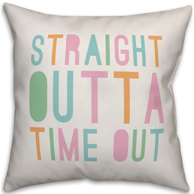  Coussin Straight Outta Time Out