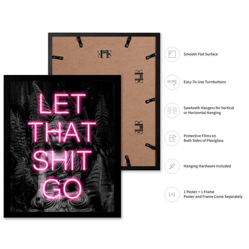 Let That Shit Go No1, Black Framed, Poster, 16"H x 20"W