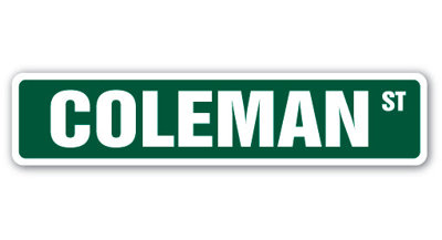 Coleman Street Sign Heavy Duty Plastic 6" X 24"