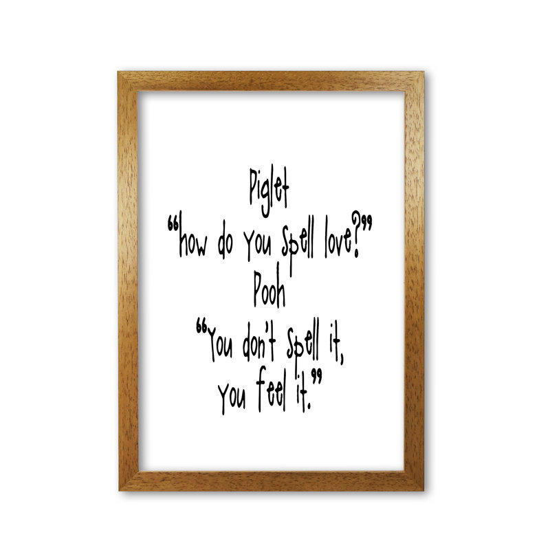 Winnie The Pooh Love Quote - Print, Honey Oak Frame, 60 cm H x 85 cm W x 5 cm D