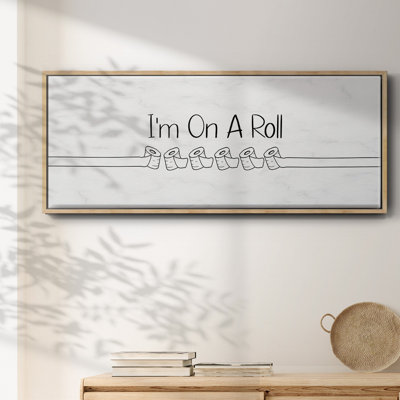 «I'm On A Roll», toile encadrée