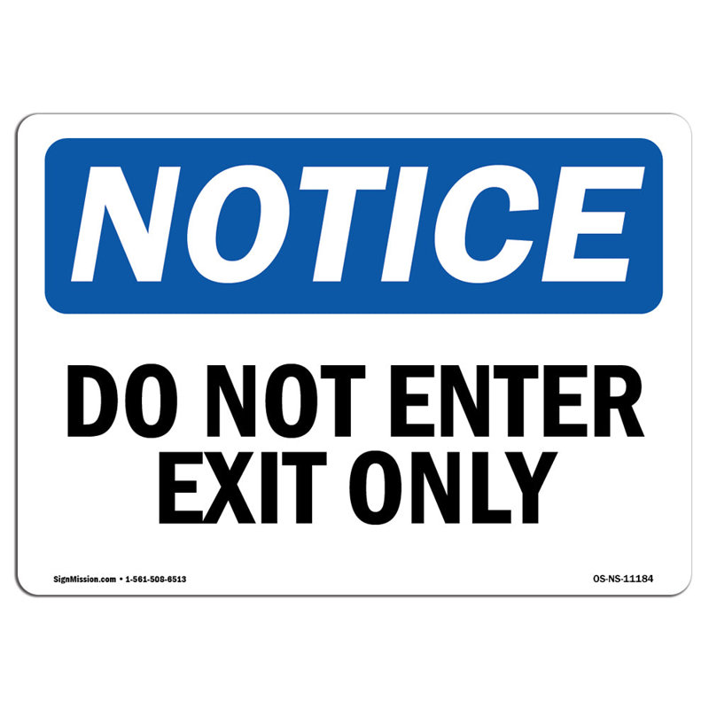 Notice - Do Not Enter Exit Only Sign