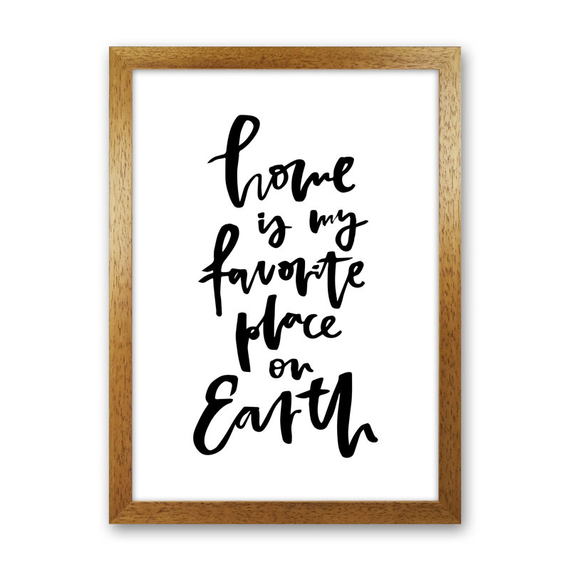 Home Is My Favorite Place by Planeta444 - Print, 34cm H x 25cm W x 3cm D, Brown Framed