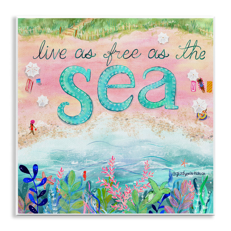 Plaque murale «Live Free As The Sea», design par Glad You Here Co.