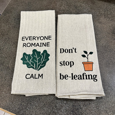 Tierra Garden Tea Towel Two Pack - Don't Stop Be-Leafing and Everyone Romaine Calm
