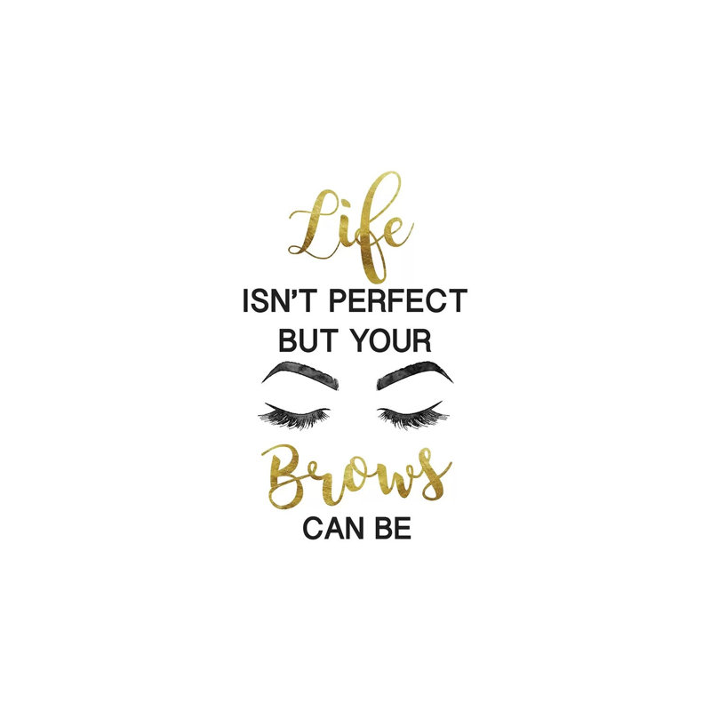 Life Isn't Perfect But Brows and Lashes in Gold 1 Piece Wall Art on Canvas, 152.5 cm H x 101.5 cm W x 3.175 cm D