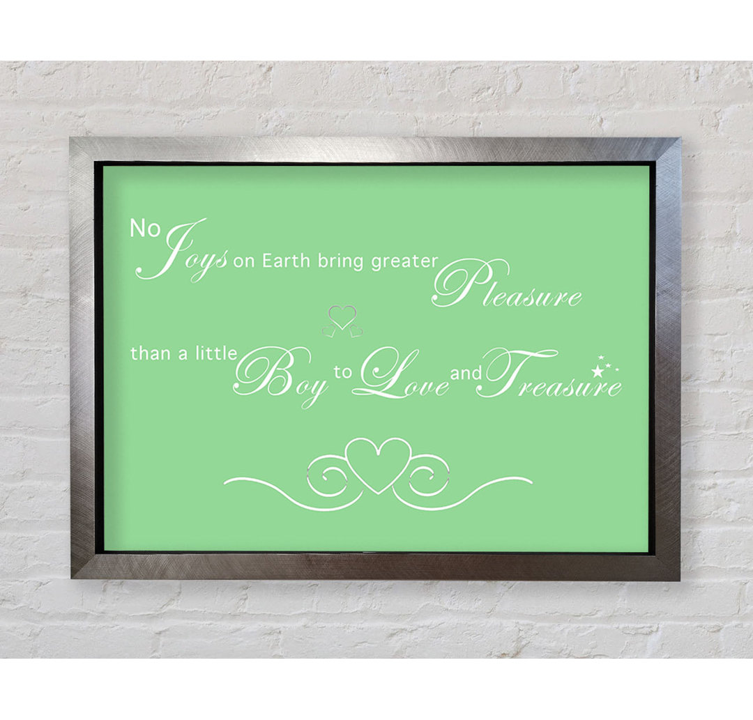 Boys Room Quote No Joys On Earth Bring Pleasure - Single Picture Frame Art Prints