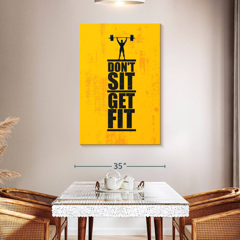 Don't Sit Get Fit Typography, 48" H x 32" W