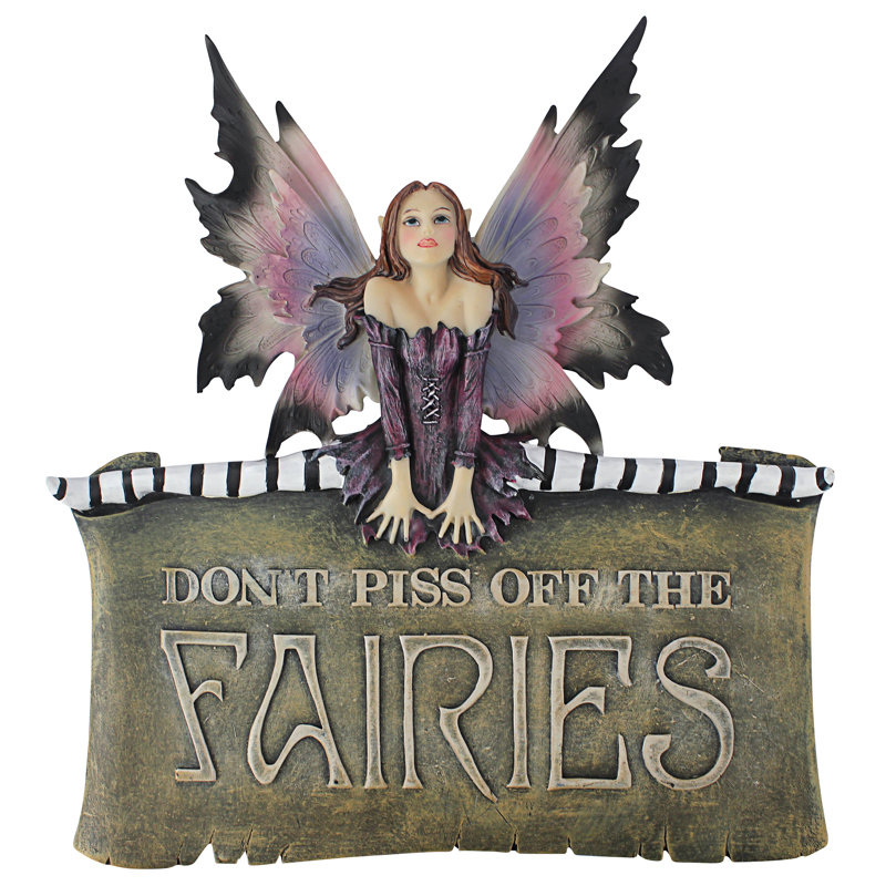 Don't Irritate the Fairies Wall Plaque