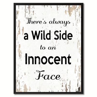 «Theres Always a Wild Side to an Innocent Face», art textuel sur toile