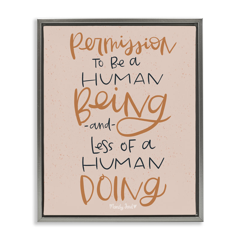 Cadre flottant Permision To Be Humain, design par Mandy Ford Art + Illustration, Cadre flottant gris lustré