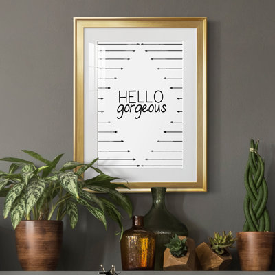 " Hello Gorgeous "