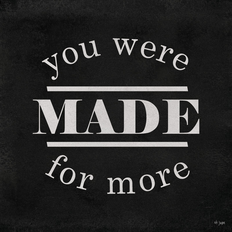 «You Were Made For More On Canvas» par Jaxn Blvd. Impression, H 36 po x l 36 po