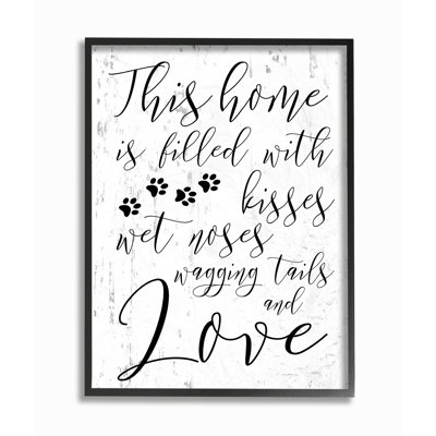 " Home Filled With Kisses And Wagging Tails Dogs " by Daphne Polselli