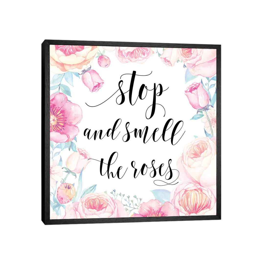 Stop And Smell The Roses by Eden Printables - Gallery-Wrapped Canvas Giclée on Canvas