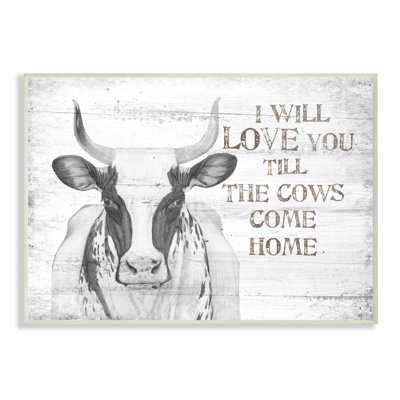 " Love Till The Cows Come Home Gray Farm Rustic Design " by The Saturday Evening Post