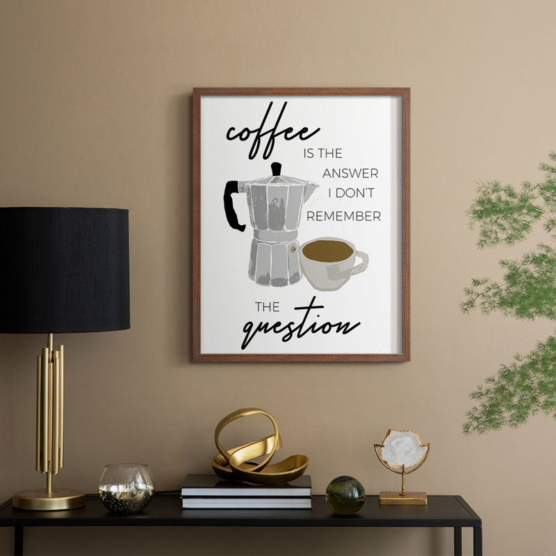 «Coffee is the Response», reproduction encadrée - bois massif, H 15 po x l 12 po, Noyer