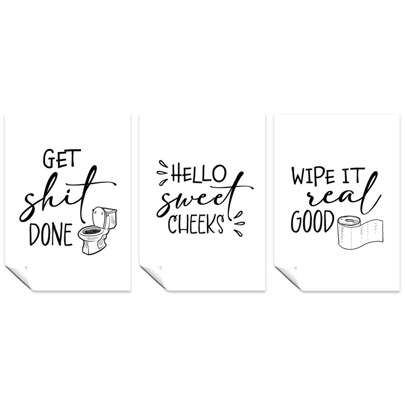 Get It Done, Hello Sweet Cheeks, And Wipe It Real Good - 3 Piece No Frame Print Set, 42cm H x 29.7cm W