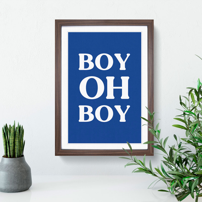 Boy Oh Boy - Picture Frame Typography, Walnut, 65cm H x 48cm W x 2cm D