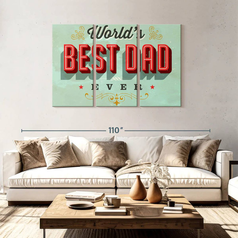 World's Best Dad, H 48 po x l 74 po