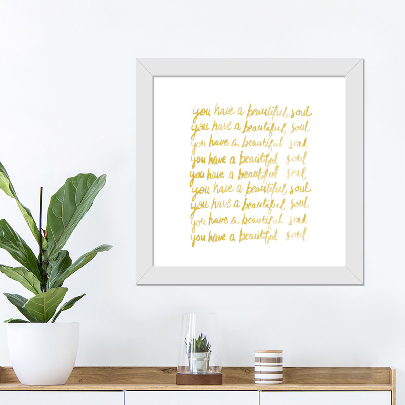 «You Have a Beautiful Soul», impression encadrée