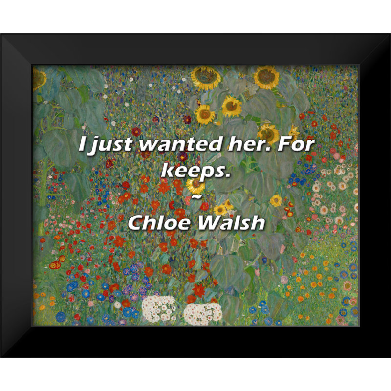Citation de Chloe Walsh: Je la désirais. Pour garder.