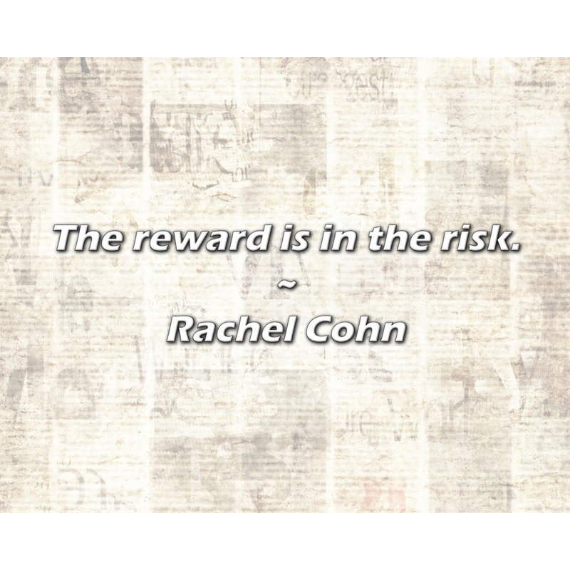 Citation artistique «La récompense est à risque». Toile tendue par Rachel Cohn, H 48 po x l 33 po