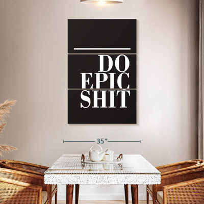Do Epic Shit BW