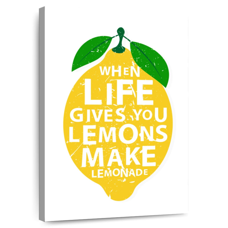 Life Gives You Lemons Quote, 24" H x 16" W