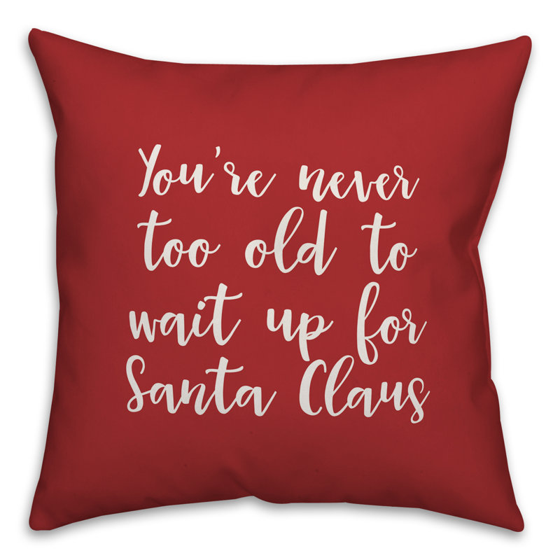  Coussin Never to Old to Wait Up for Santa, Rouge, Coussin décoratif