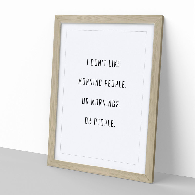 Morning People - Picture Frame Typography, Oak Framed, 90cm H x 65cm W x 2cm D