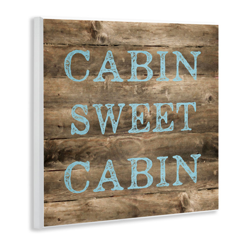 Sweet Cabin Distressed Rustic Wall Plaque Art by Graffi*tee Studios