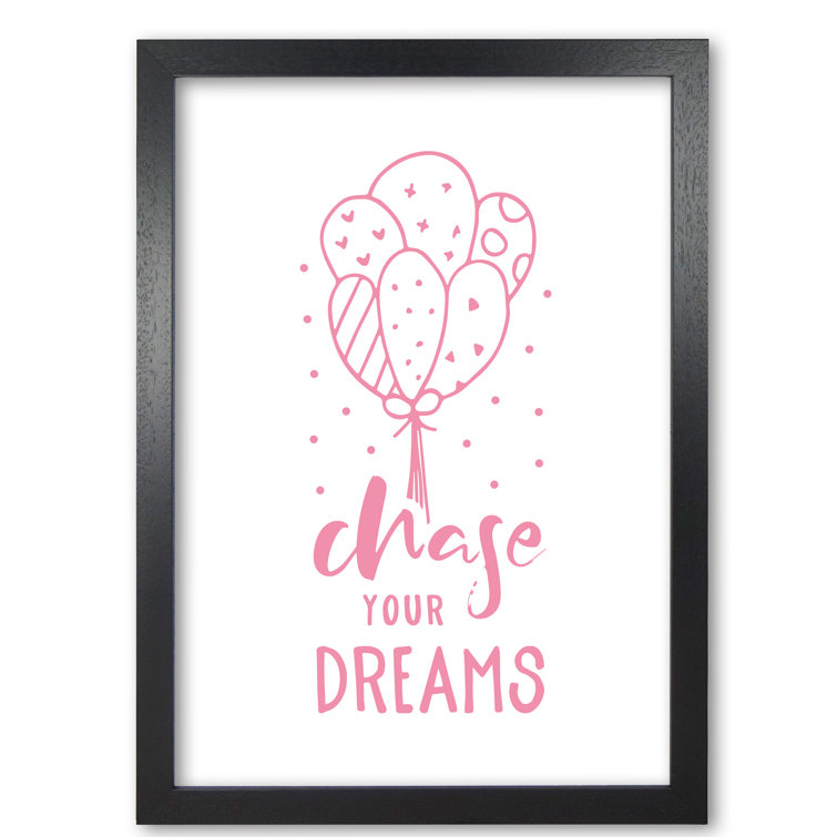 Chase Your Dreams - Single Picture Frame Print