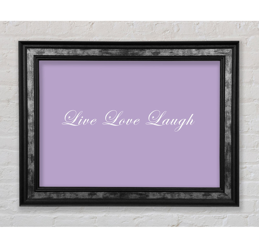 Love Quote Live Love Laugh 2 Lilac - Single Picture Frame Typography