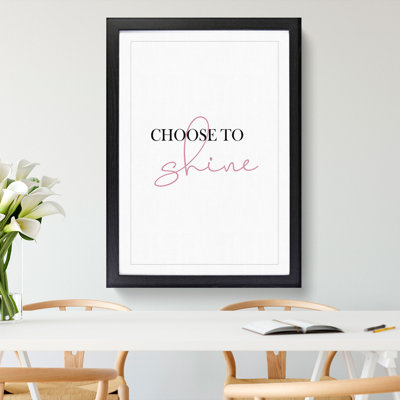 Choose to Shine - Picture Frame Typography
