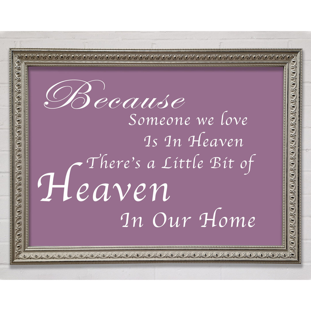 Family Quote Because Someone We Love 2 Lilac Framed Print Wall Art