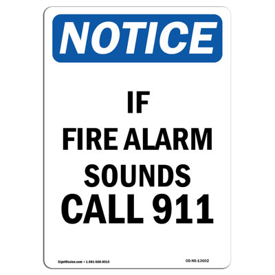 OSHA Notice - If Fire Alarm Sounds Call 911 Sign | Heavy Duty Sign Or Label