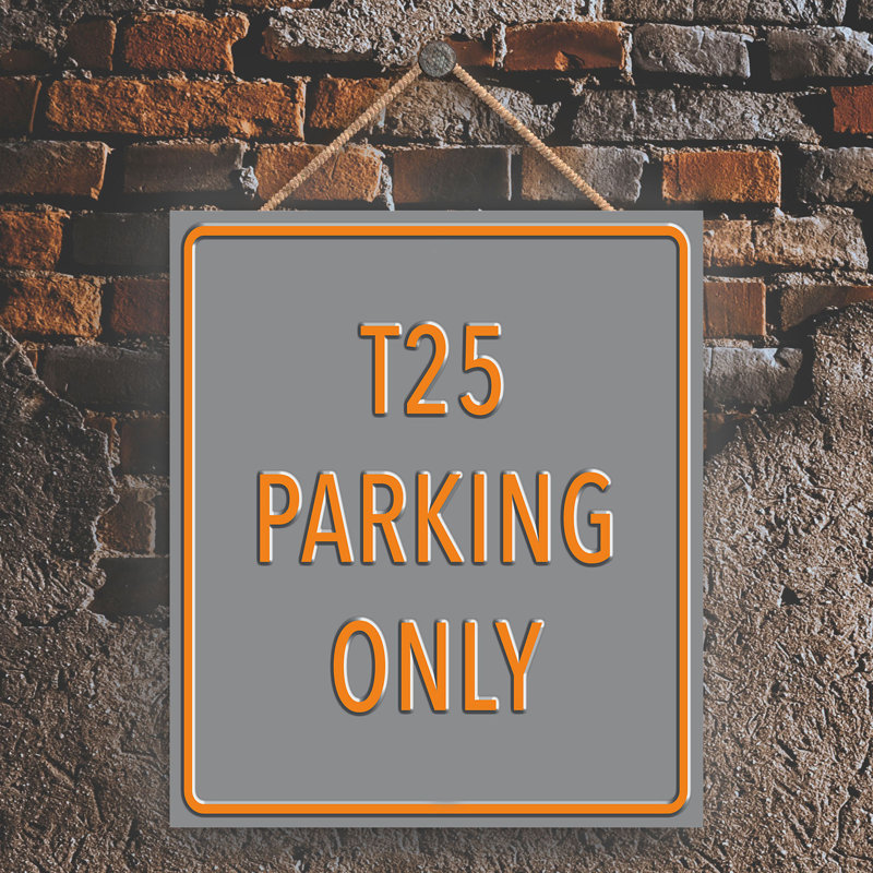 T5 Parking Only - Print on MDF