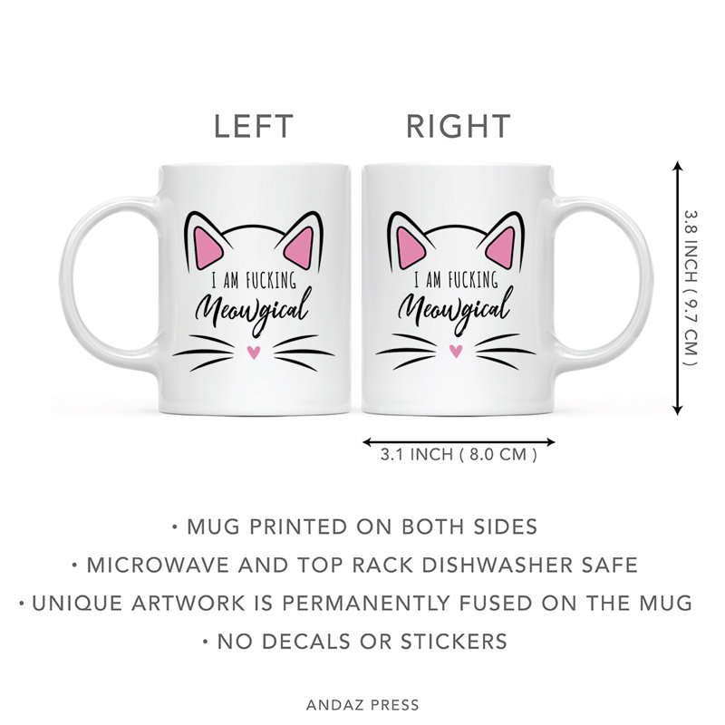 Tasse à café «Funny Cat Lover Naps», « I Am Fucking Meowgical » - Je suis très magiq