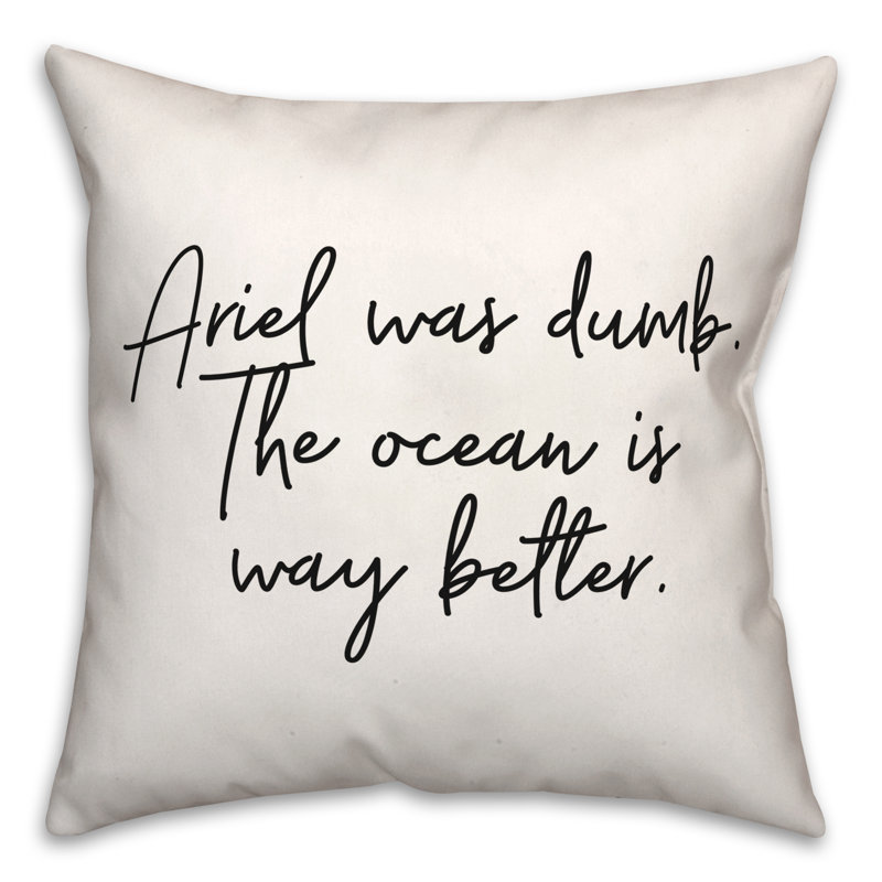 Black And White Typography Collection the Ocean Was Way Better Throw Pillow