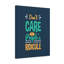 Don''t Care About People's Ridicule - Wrapped Canvas Print