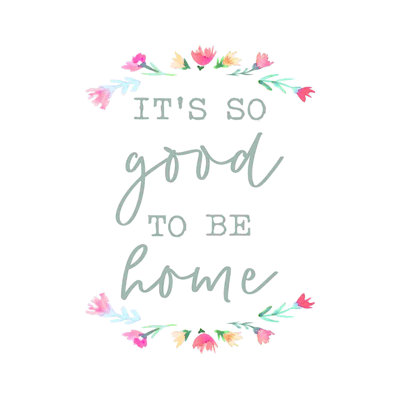 «Its So Good To Be Home», art textuel sur toile tendue