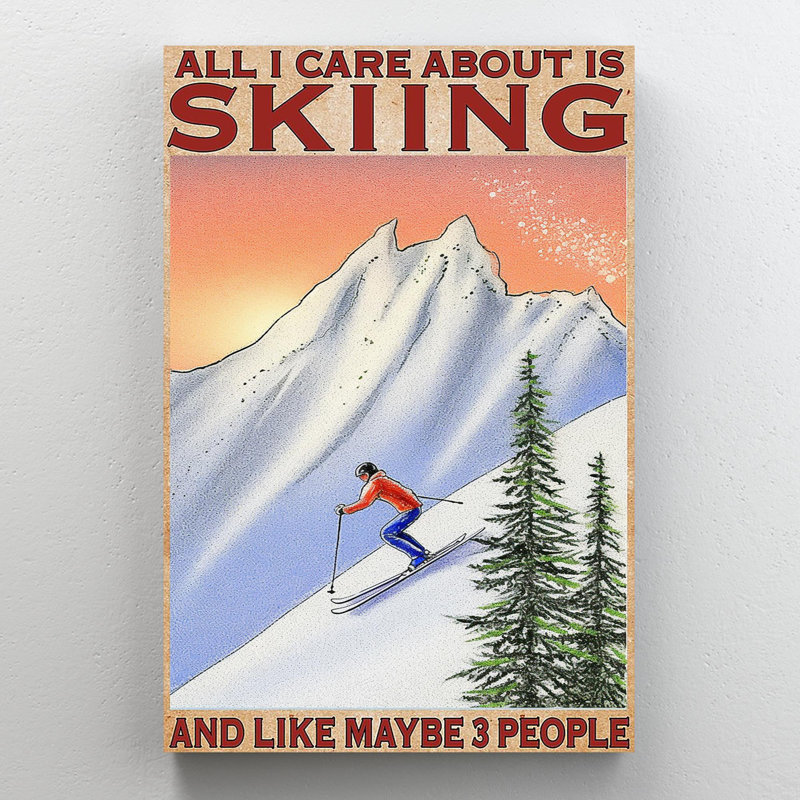«All I Care About Is Skiing», 1 pièce rectangulaire «All I Care About Is Skiing», reproduction d'art graphique sur toile tendue