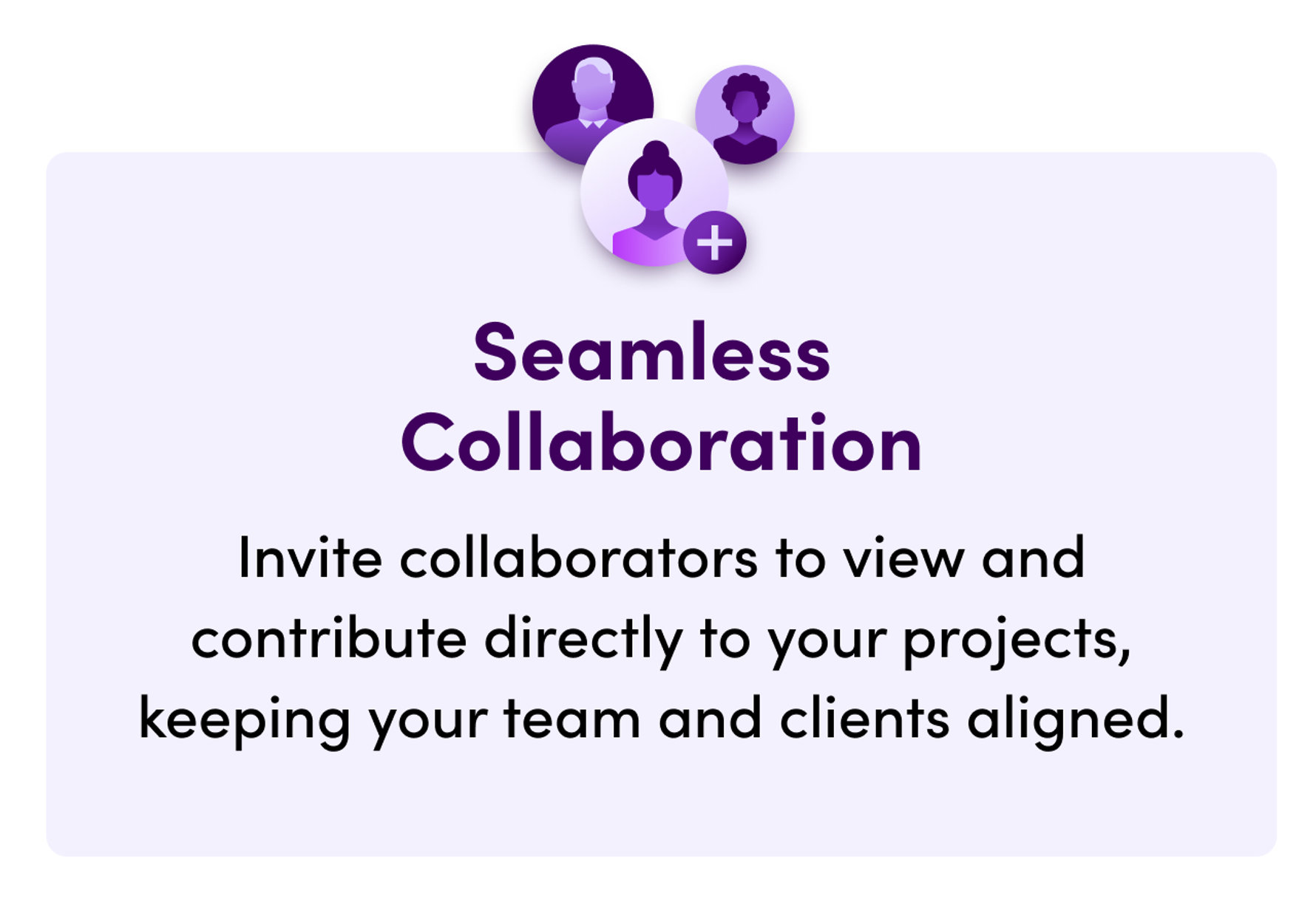 Seamless Collaboration: Invite collaborators to view and contribute directly to your projects, keeping your team and clients aligned.