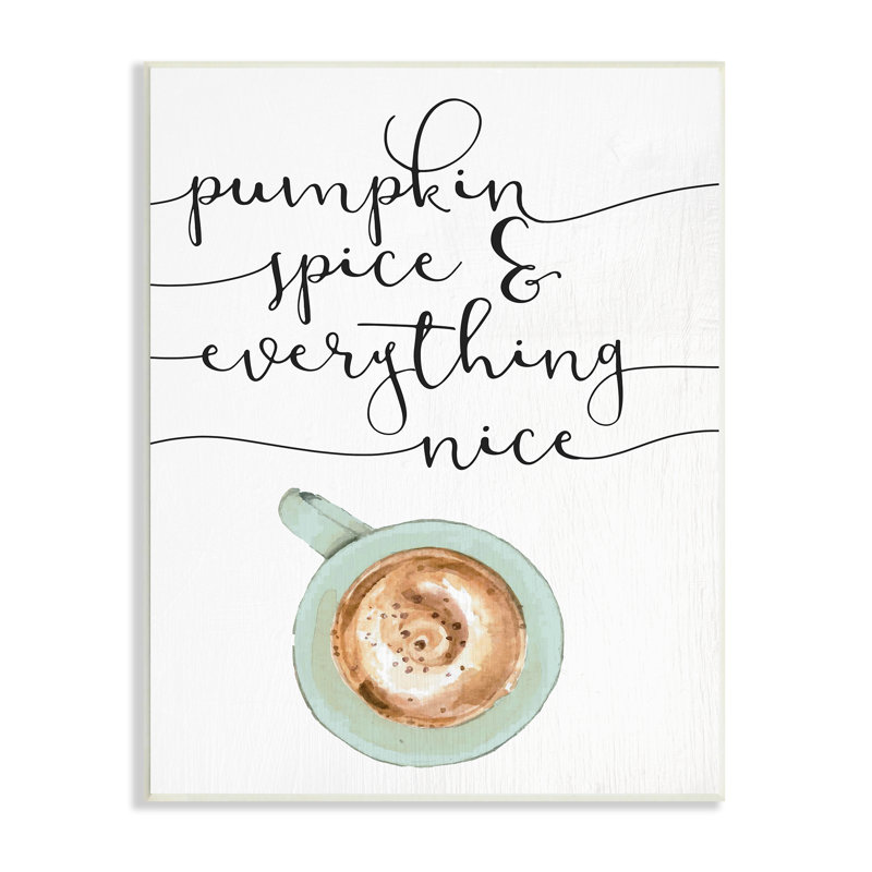 «Pumpkin Spice & Everything Nice Latte Coffee Cup C», art textuel sur toile tendue, H 15 po x l 10 po, Plaque murale