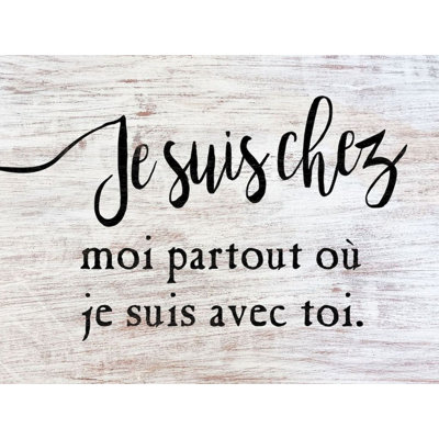 «Je Suis Chez moi Partout Ou Je Suis Avec Toi»
