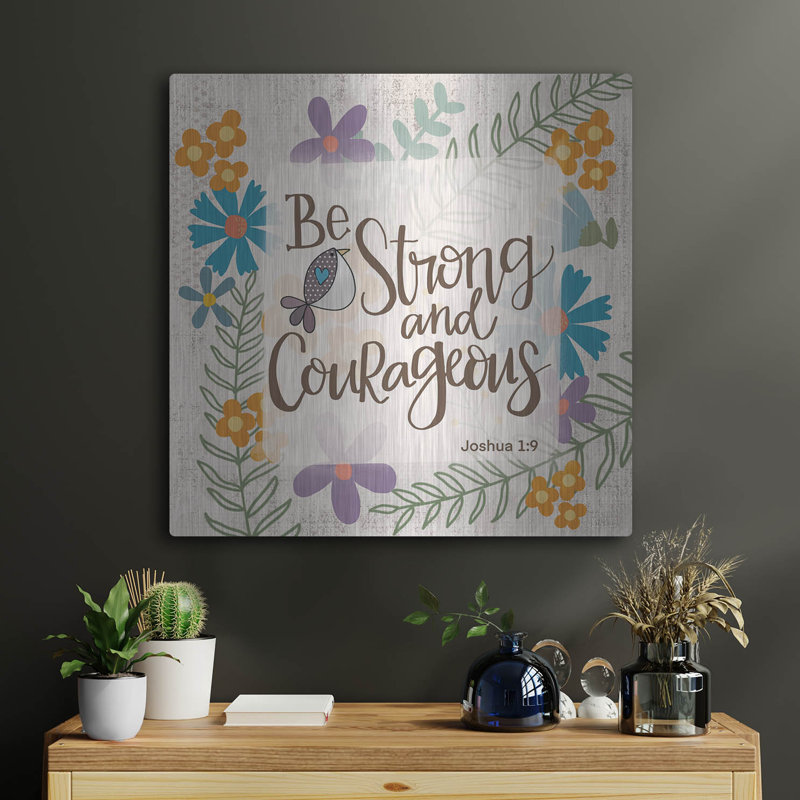«Be Strong And Courageous» par Lisa Larson, H 24 po x l 24 po