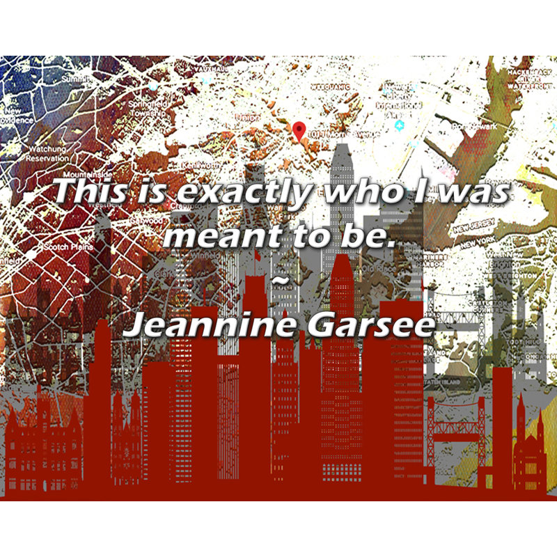Citation de Jeannine Garsee: C'est exactement ce que je devais être., H 15 po x l 18 po