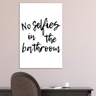" No Selfies In The Bathroom " by Pixy Paper